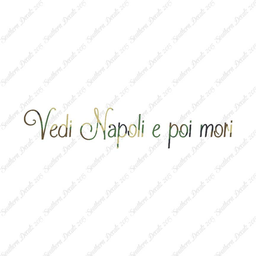 Italian Vedi Napoli E Oi Mori