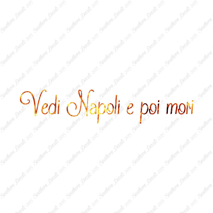 Italian Vedi Napoli E Oi Mori