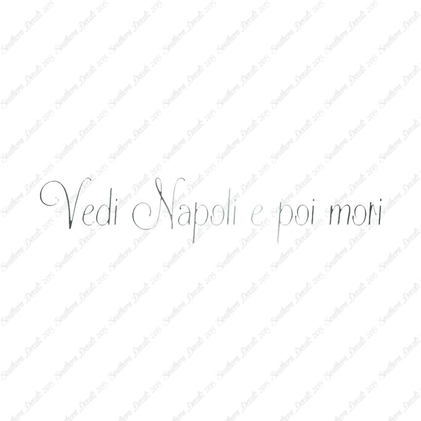 Italian Vedi Napoli E Oi Mori