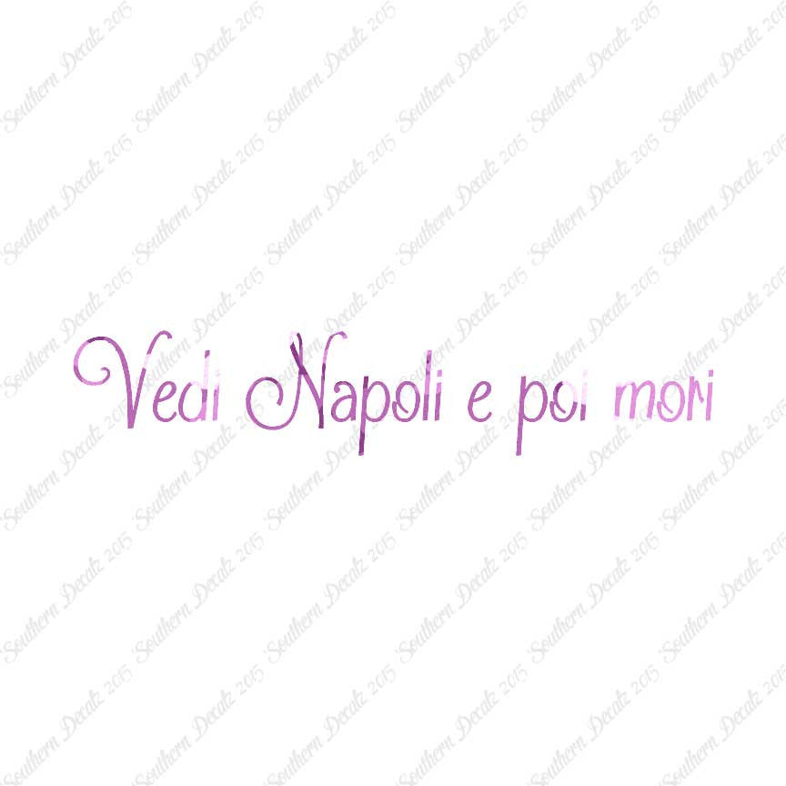 Italian Vedi Napoli E Oi Mori