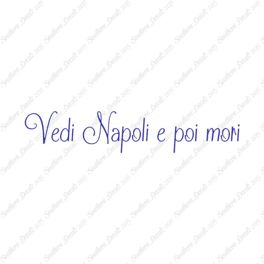 Italian Vedi Napoli E Oi Mori