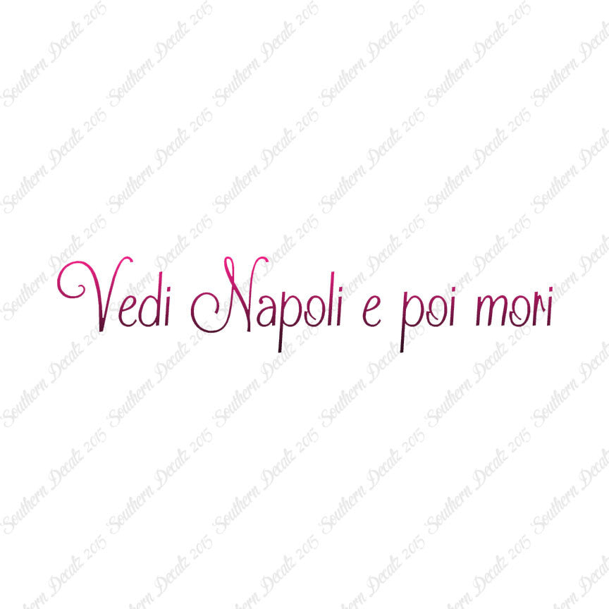Italian Vedi Napoli E Oi Mori