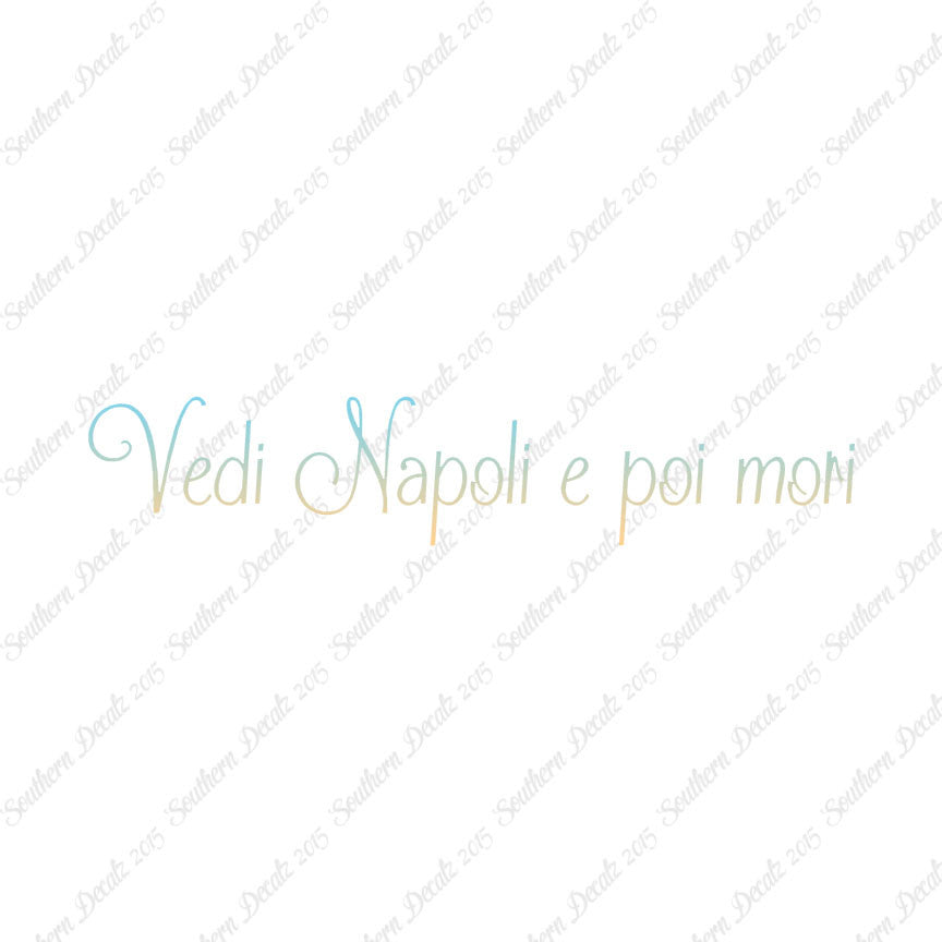 Italian Vedi Napoli E Oi Mori