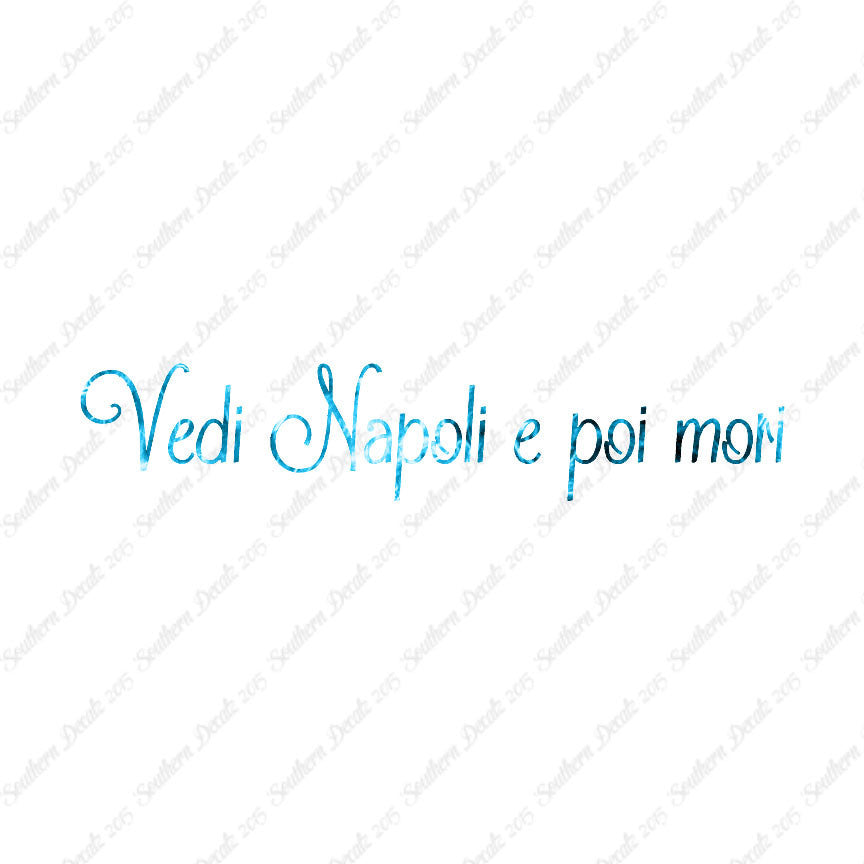 Italian Vedi Napoli E Oi Mori