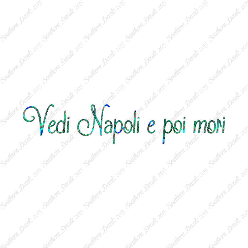 Italian Vedi Napoli E Oi Mori