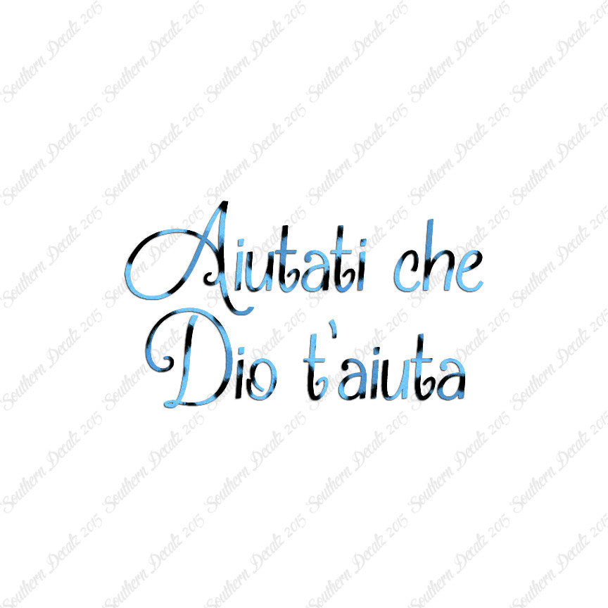 Italian Aiutati Che Dio T'Aiuta