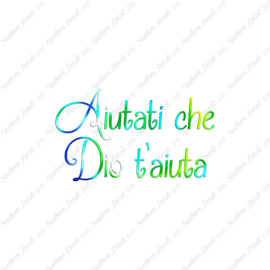 Italian Aiutati Che Dio T'Aiuta