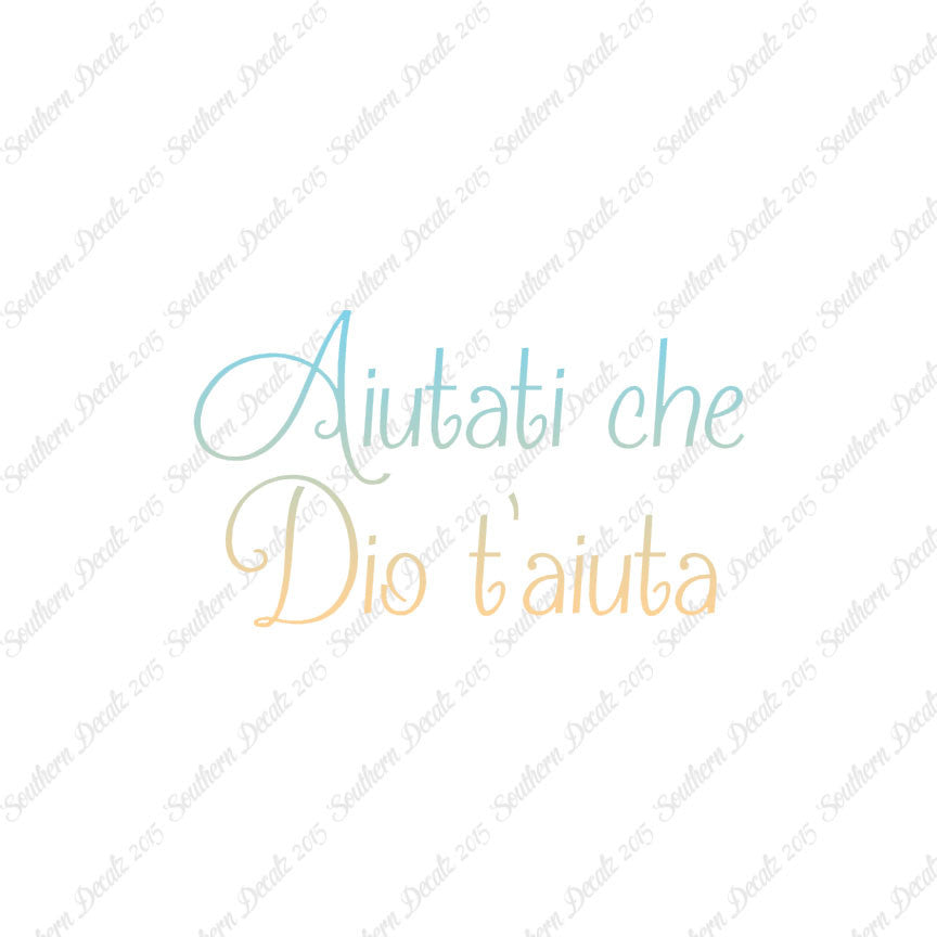 Italian Aiutati Che Dio T'Aiuta