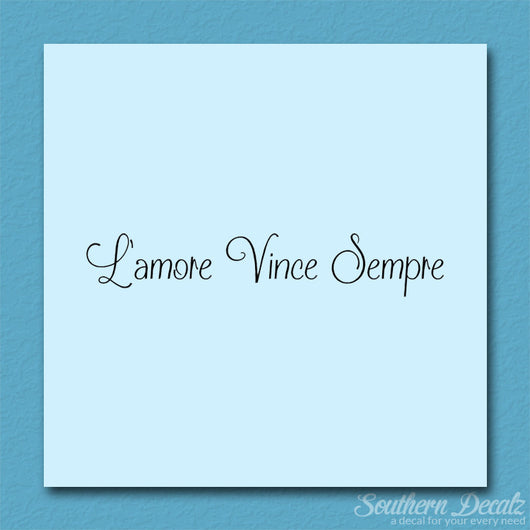 Italian L'Amore Vince Sempre – Southern Decalz