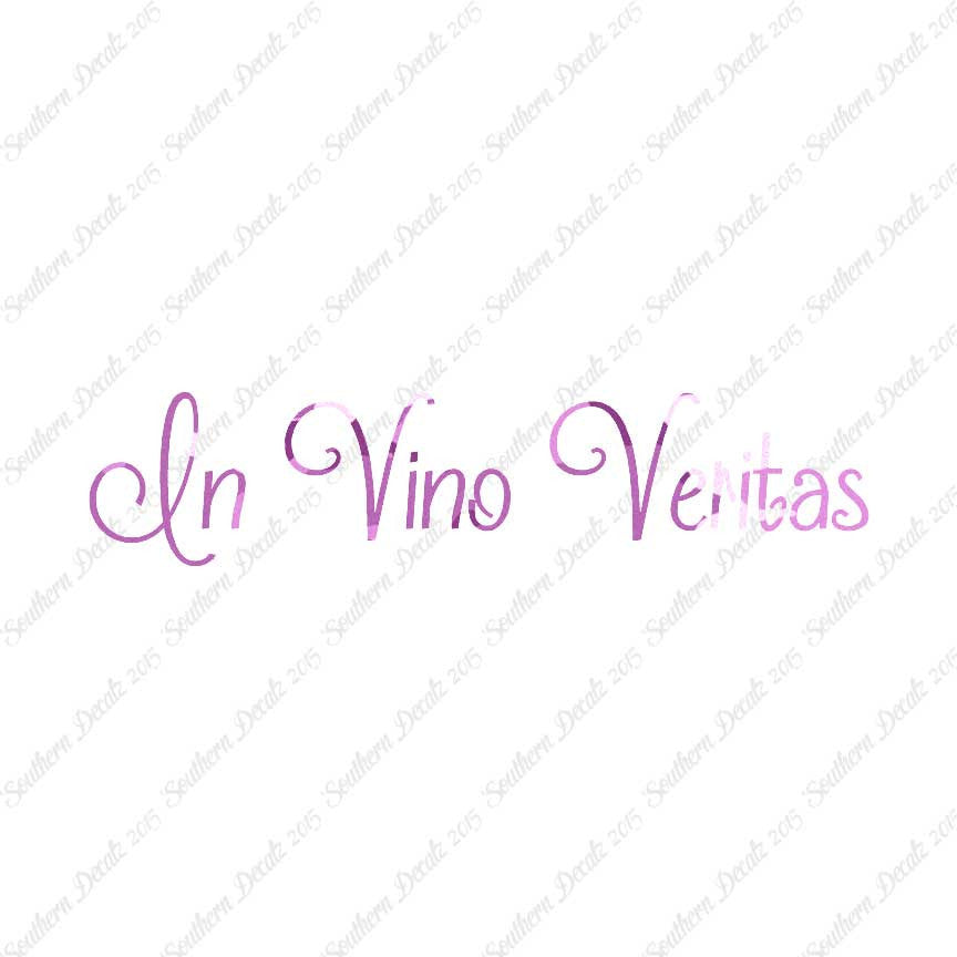 Latin In Vino Veritas