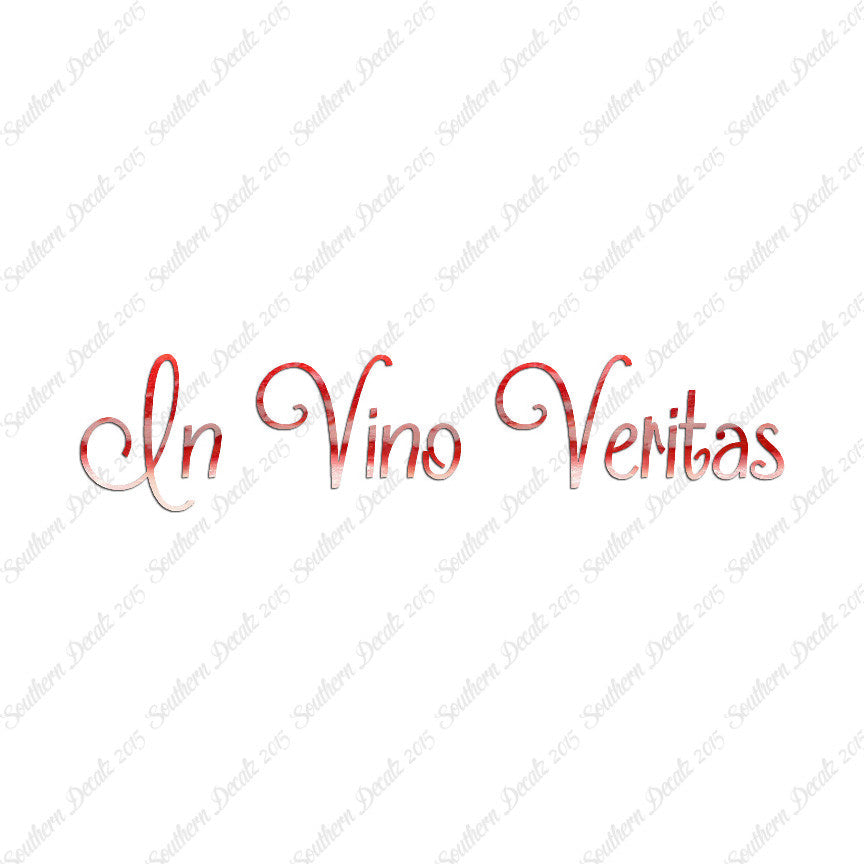 Latin In Vino Veritas