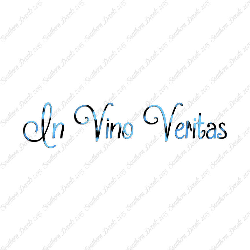 Latin In Vino Veritas