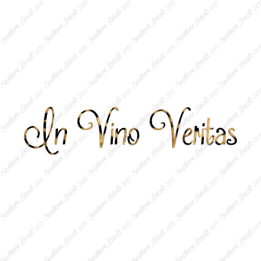 Latin In Vino Veritas