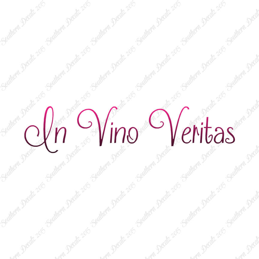 Latin In Vino Veritas