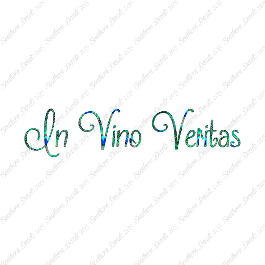 Latin In Vino Veritas