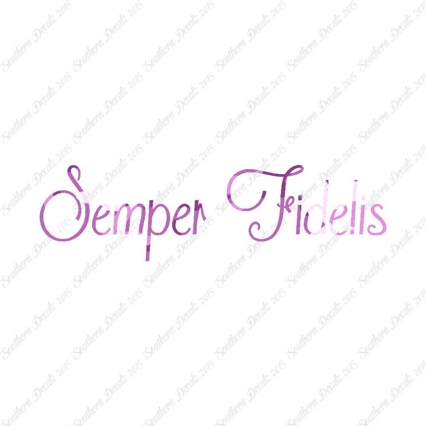 Latin Semper Fidelis
