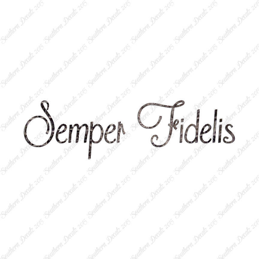Latin Semper Fidelis