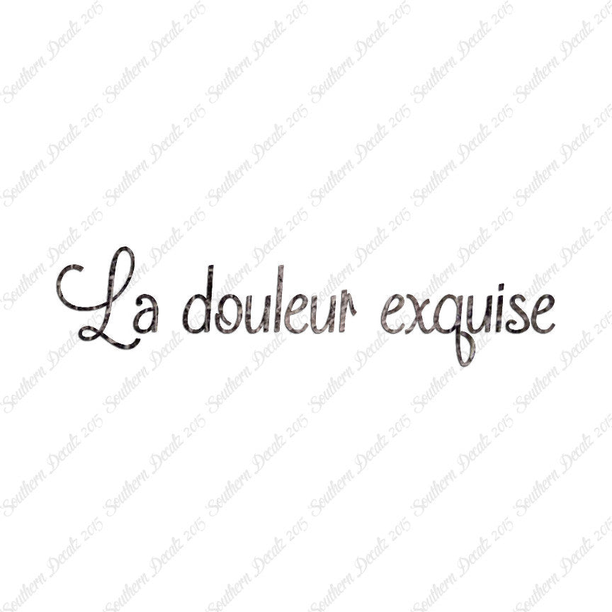 French La Douleur Exquise