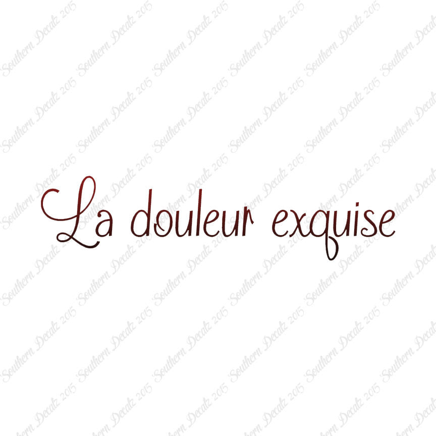 French La Douleur Exquise
