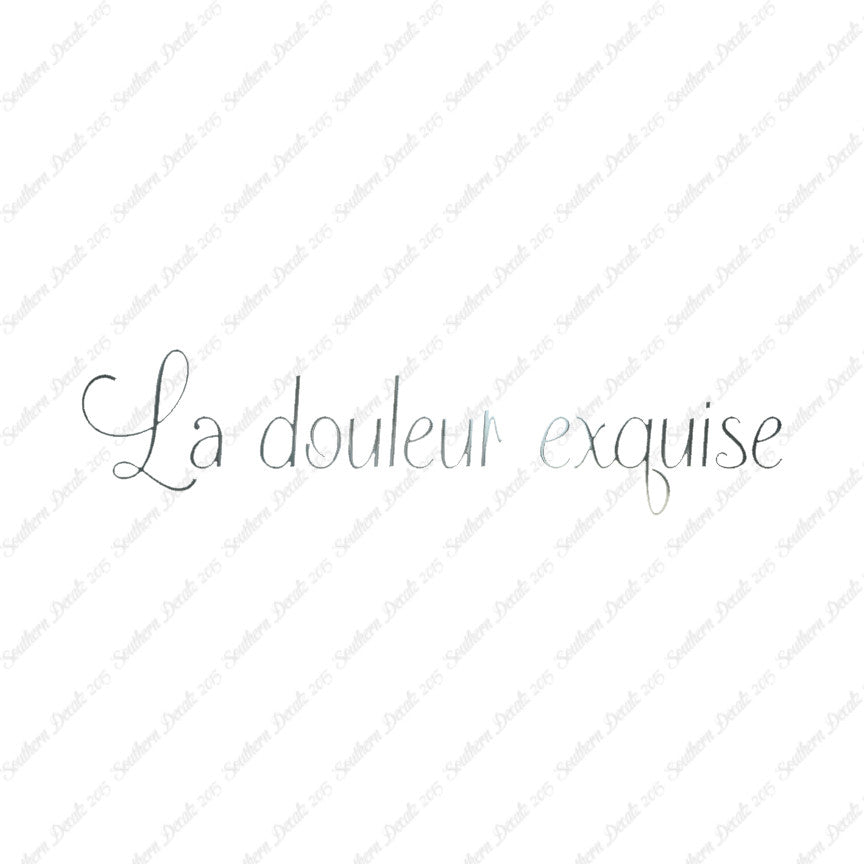 French La Douleur Exquise