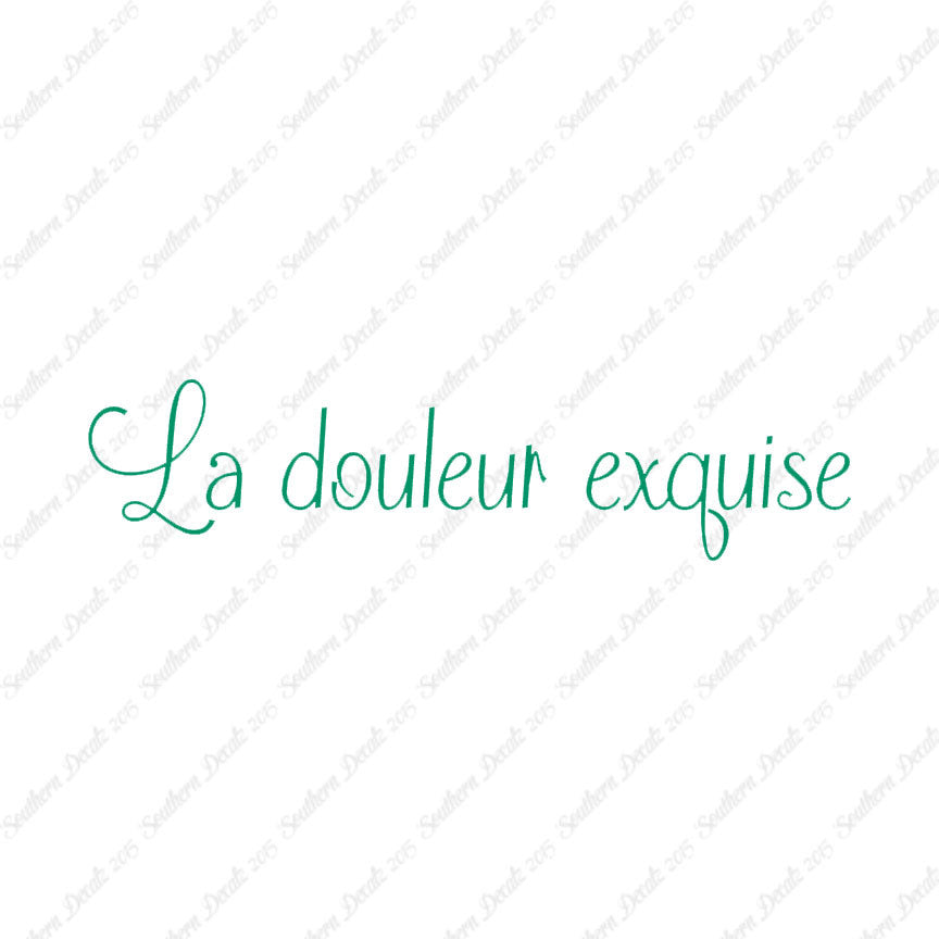 French La Douleur Exquise