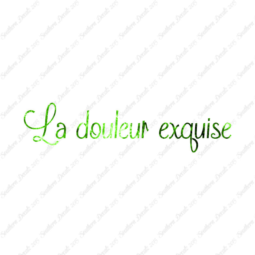 French La Douleur Exquise