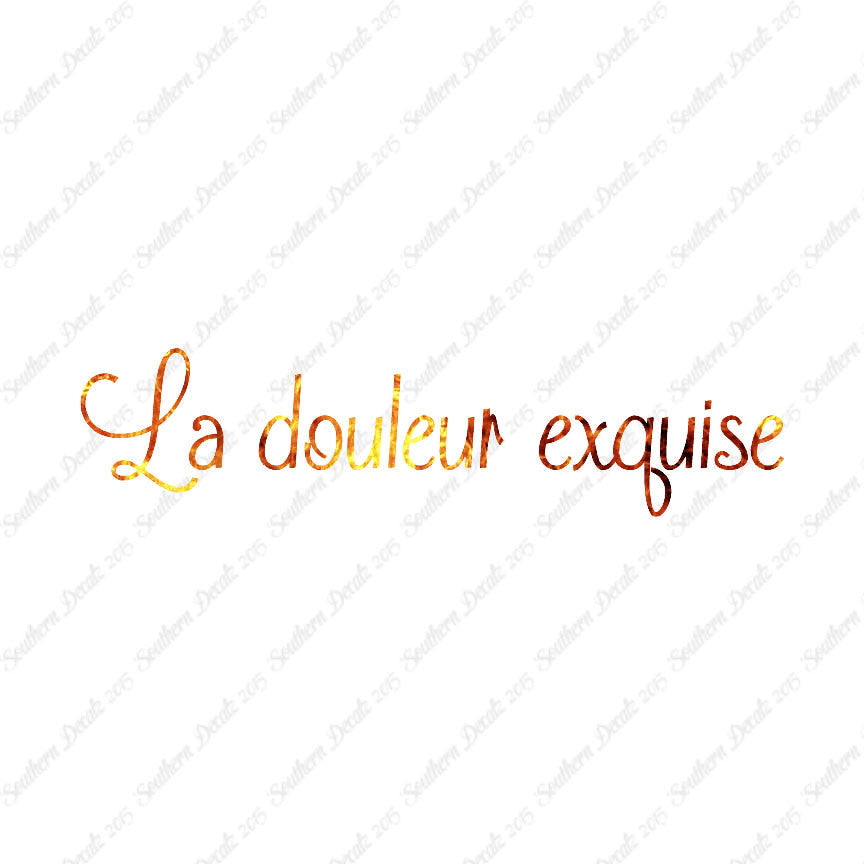 French La Douleur Exquise