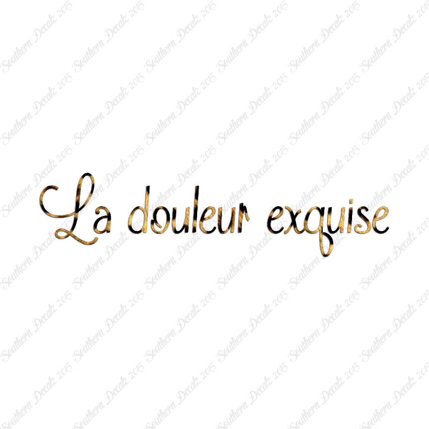 French La Douleur Exquise
