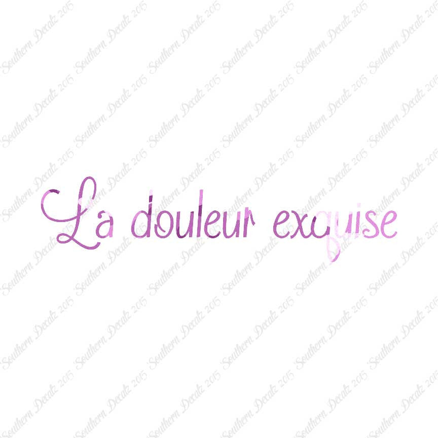 French La Douleur Exquise