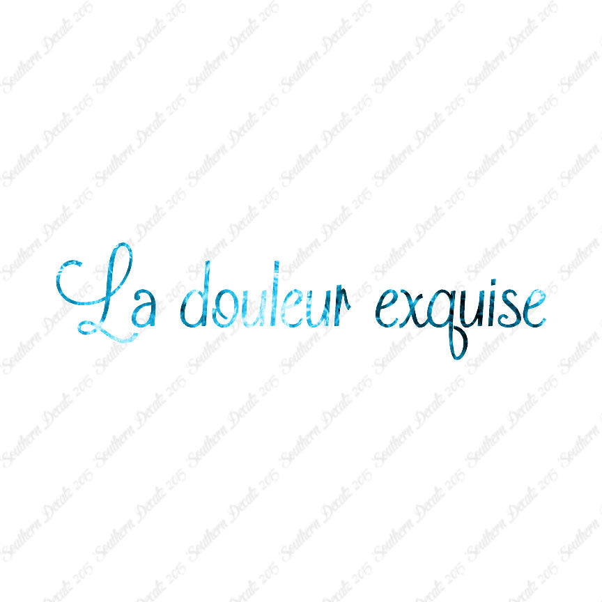 French La Douleur Exquise