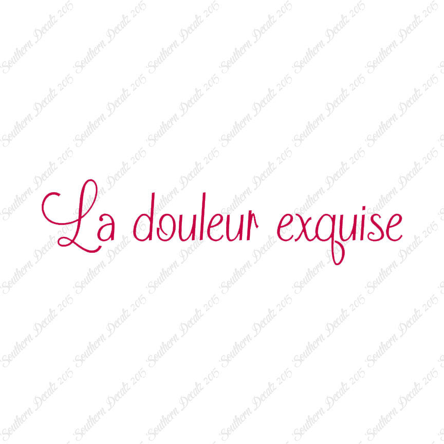French La Douleur Exquise