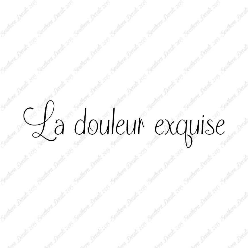 French La Douleur Exquise