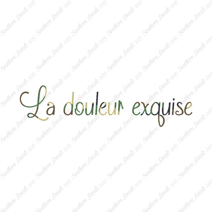 French La Douleur Exquise
