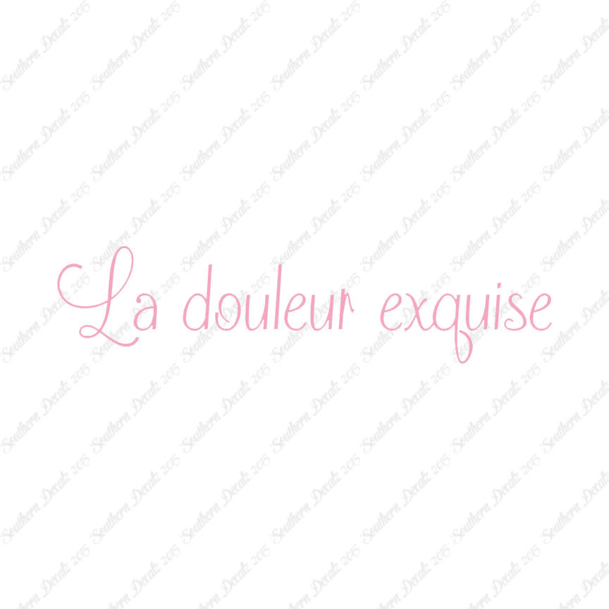 French La Douleur Exquise