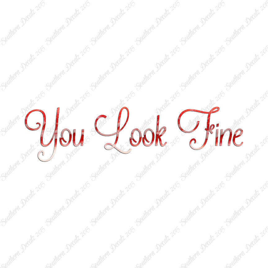 You Look Fine