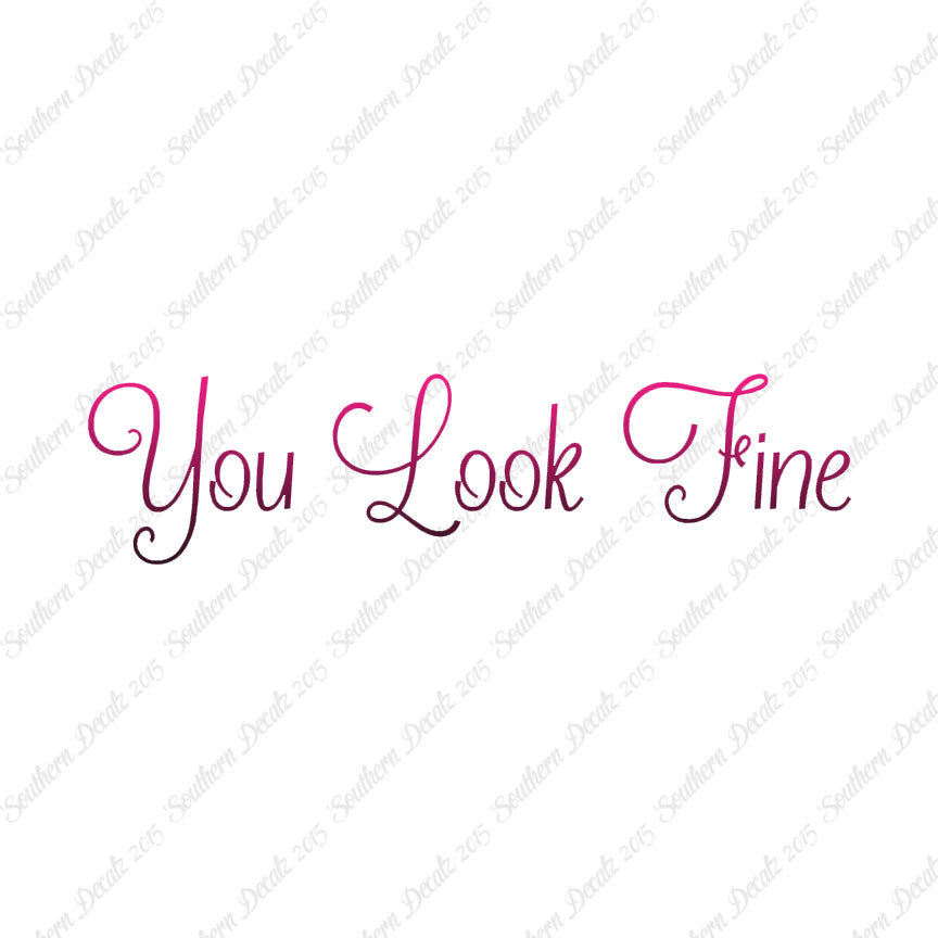 You Look Fine