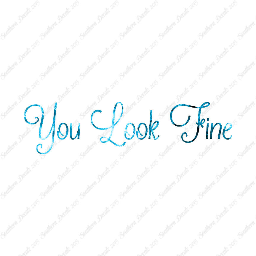 You Look Fine
