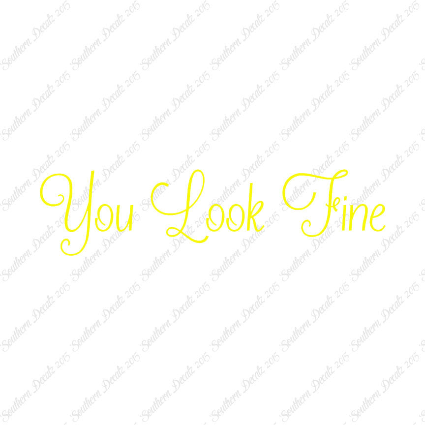 You Look Fine