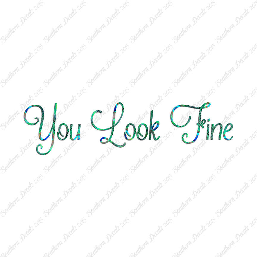 You Look Fine
