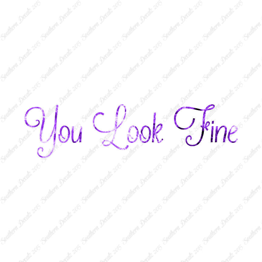 You Look Fine