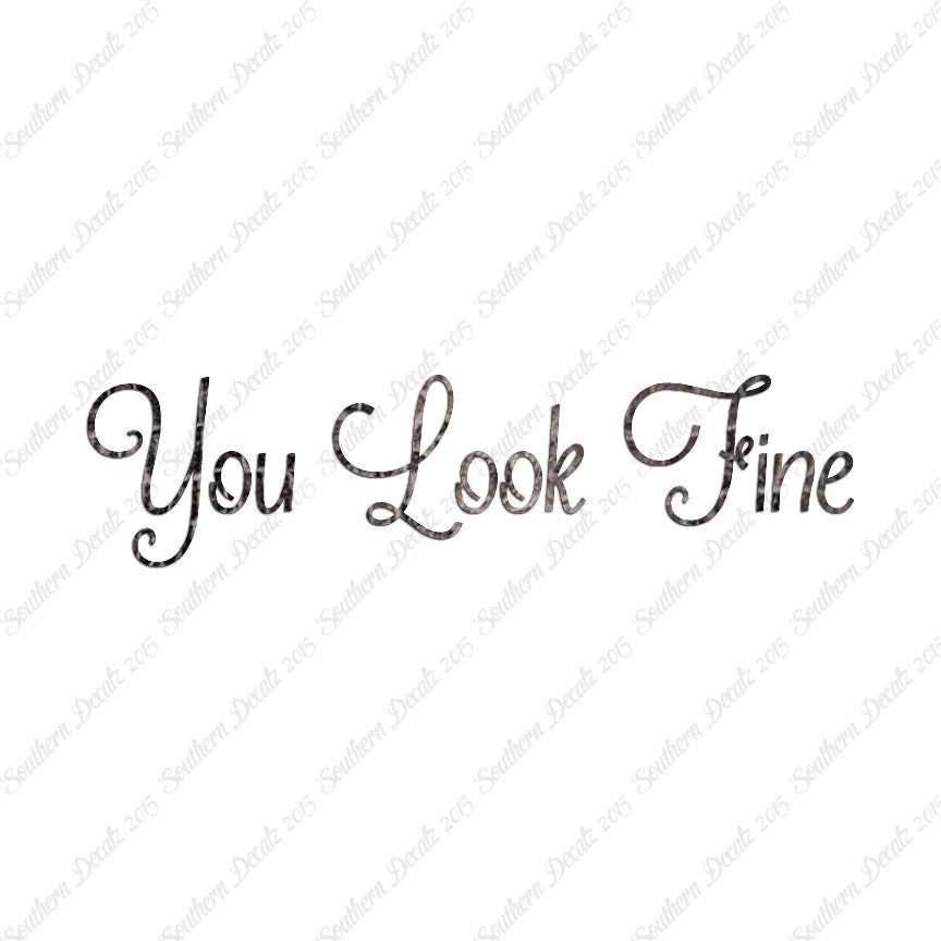 You Look Fine