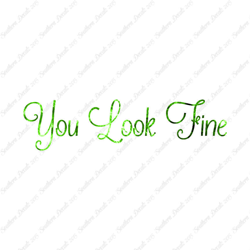 You Look Fine