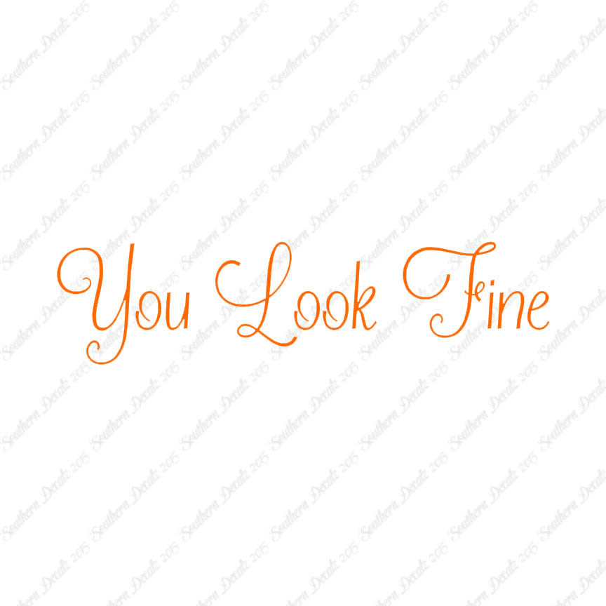 You Look Fine