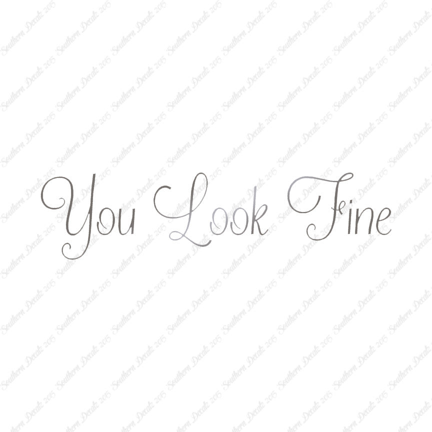 You Look Fine