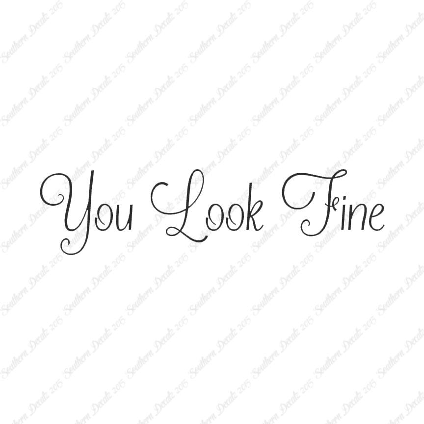 You Look Fine