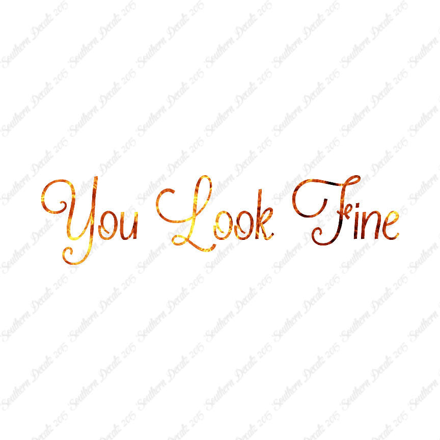 You Look Fine