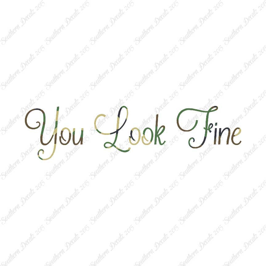 You Look Fine