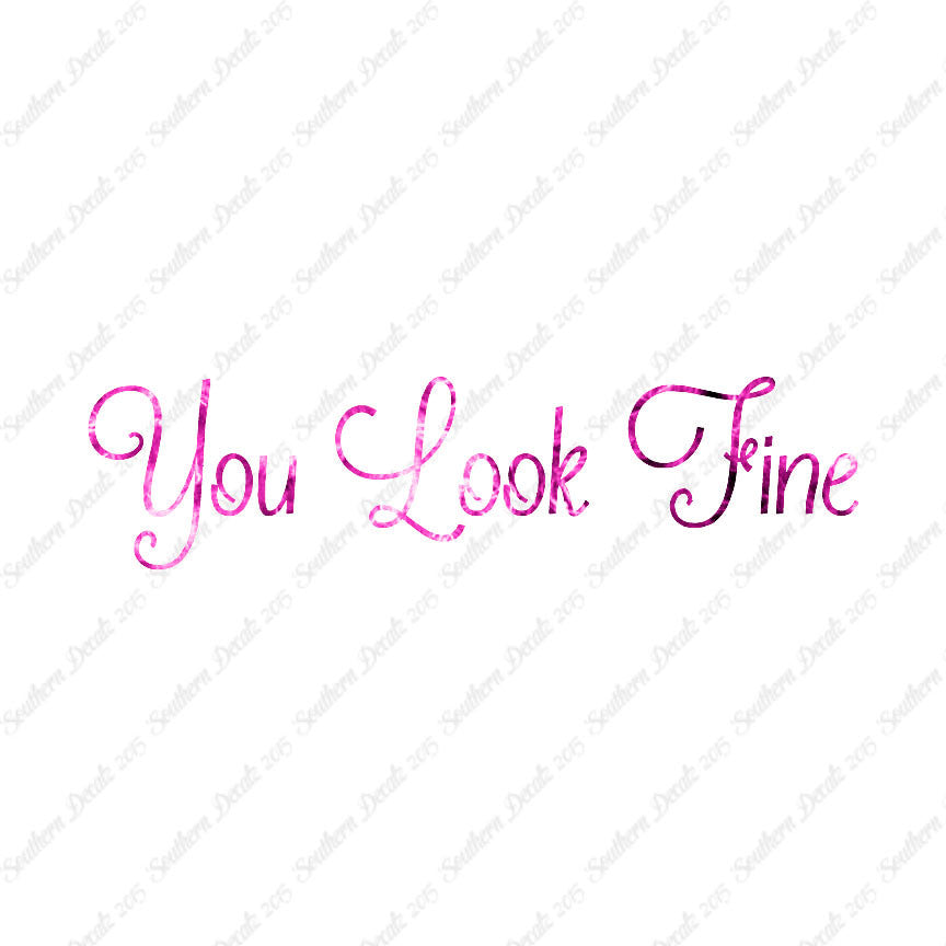 You Look Fine