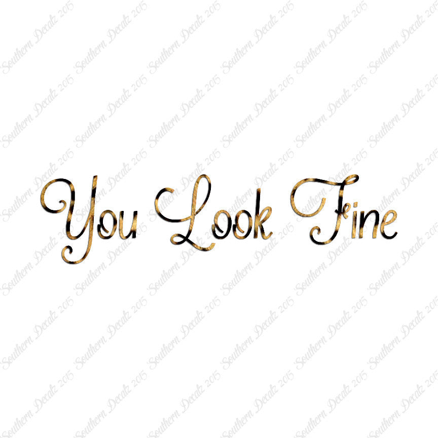 You Look Fine