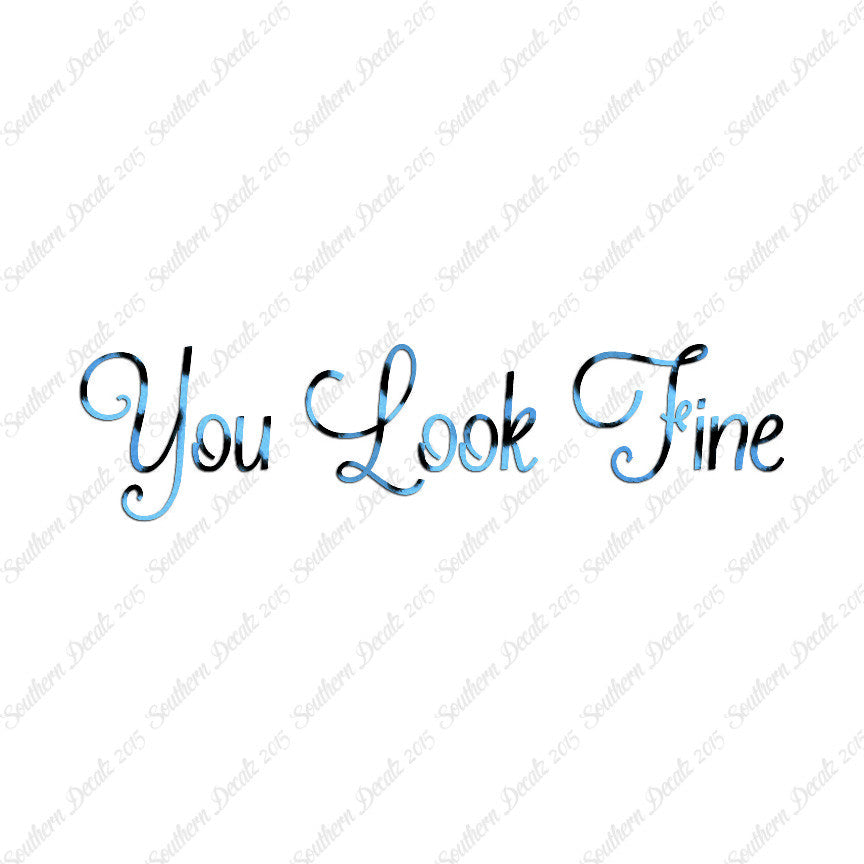 You Look Fine